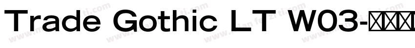 Trade Gothic LT W03字体转换
